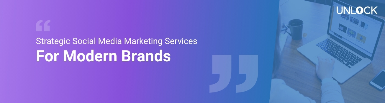 Strategic Social Media Marketing Services for Modern Brands