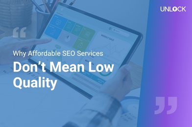 Why Affordable SEO Services Don’t Mean Low Quality​