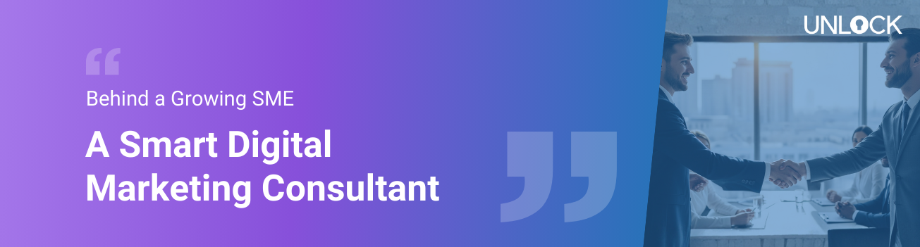 A Growing SME, A Smart Digital Marketing Consultant 